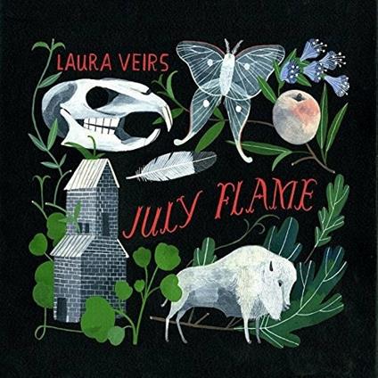 July Flame - CD Audio di Laura Veirs