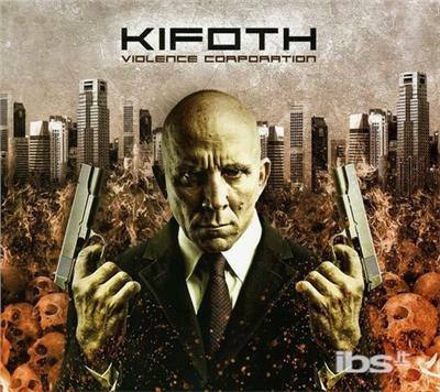 Violence Corporation - CD Audio di Kifoth