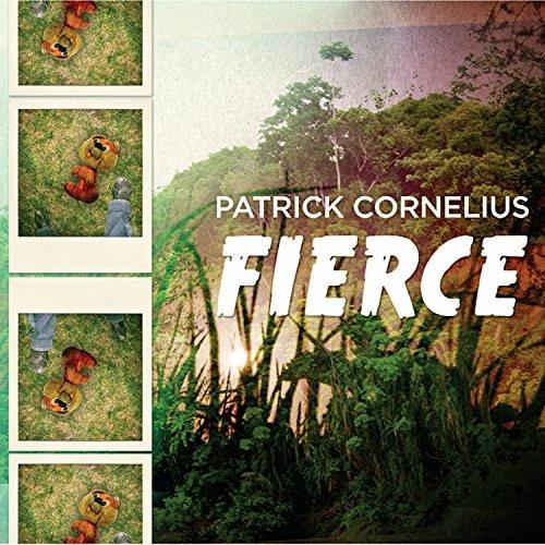 Fierce - CD Audio di Patrick Cornelius