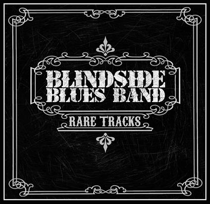 Rare Tracks - CD Audio di Blindside Blues Band