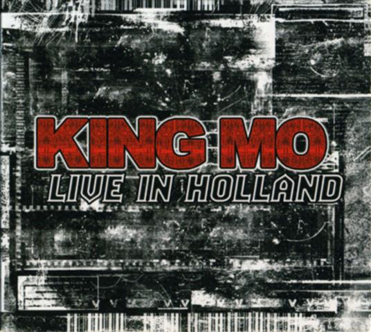 Live In Holland - CD Audio di King Mo