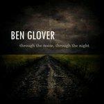 Through the Noise, Through the Night - CD Audio di Ben Glover