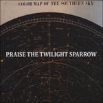 Color Map Of The Southern - CD Audio di Praise the Twilight Sparrow