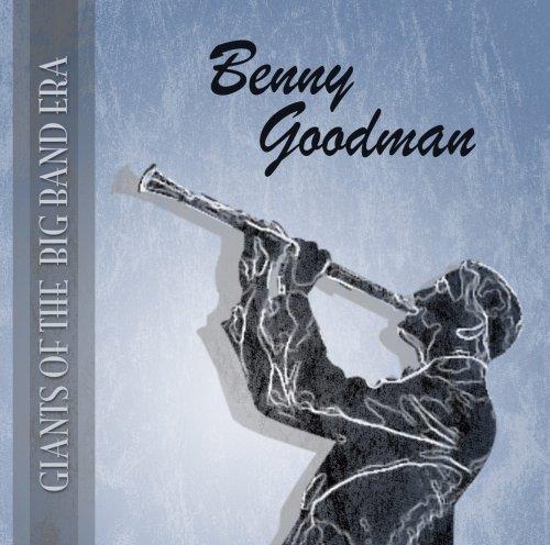 Giants Of The Big Band Area - CD Audio di Benny Goodman
