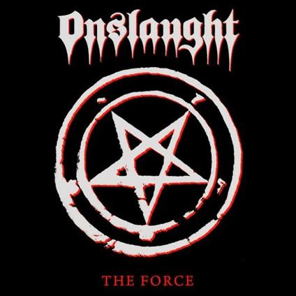 The Force (Remastered Edition) - CD Audio di Onslaught