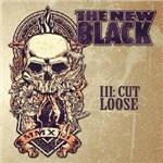 III. Cut Loose - CD Audio di New Black