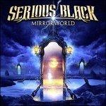 Mirrorworld (Medium Size) - CD Audio di Serious Black