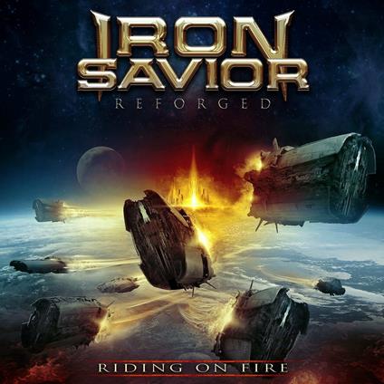 Reforged. Riding on Fire - CD Audio di Iron Savior