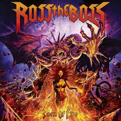 Born of Fire - CD Audio di Ross the Boss