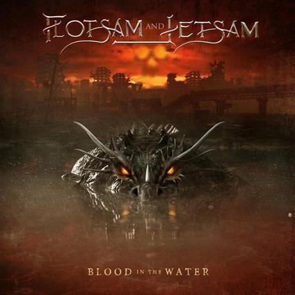 Blood in the Water - Vinile LP di Flotsam and Jetsam