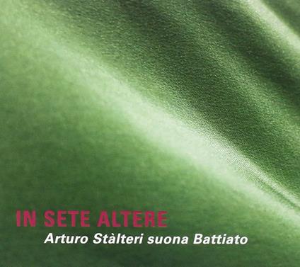 In Sete Altere. Stalteri suona Battiato - CD Audio di Arturo Stalteri