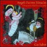 Angels Pastres Miracles - CD Audio di Gai Saber