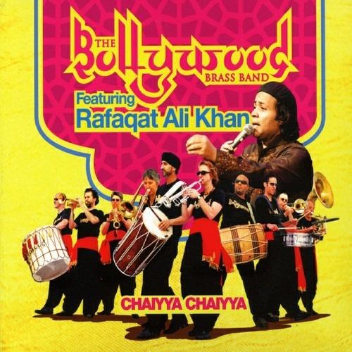 Chaiyya Chaiyya - CD Audio di Bollywood Brass Band