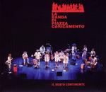 Il sesto continente - CD Audio di Banda di Piazza Caricamento