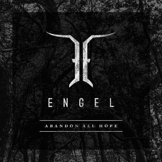 Abandon All Hope (Limited Edition) - Vinile LP di Engel