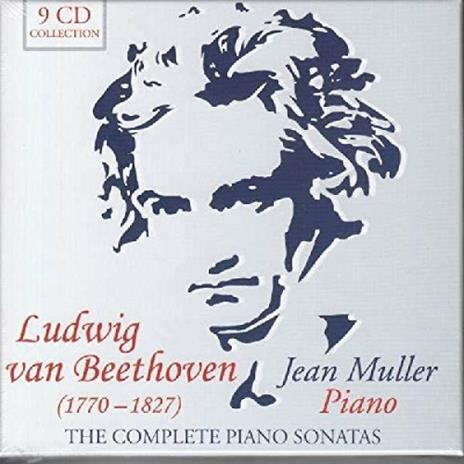 Sonate per pianoforte complete - CD Audio di Ludwig van Beethoven,Jean Muller