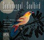 Seelenvogel - Soulbird - CD Audio di Meininger Trio