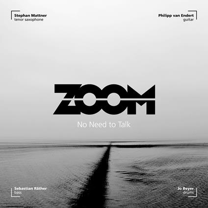 No Need to Talk - CD Audio di Zoom