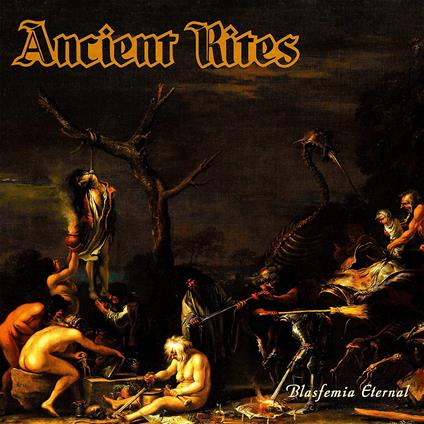 Ancient Rites - Blasfemia Eternal (Limited Black Vinyl) - Vinile LP di Ancient Rites