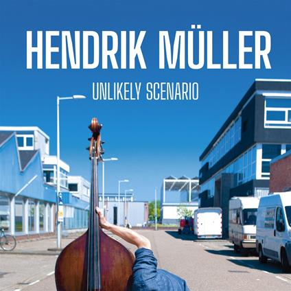 Unlikely Scenario - CD Audio di Hendrik Müller