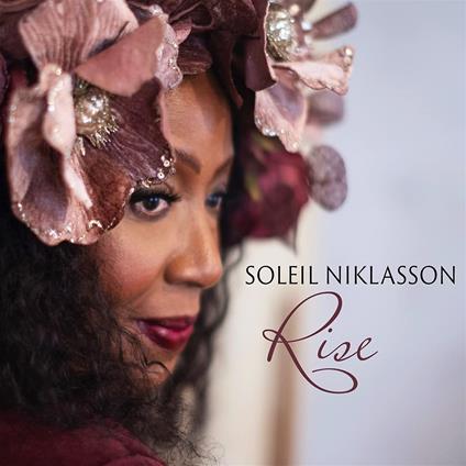 Rise - CD Audio di Soleil Niklasson
