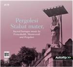 Stabat Mater - Salve Regina - CD Audio di Giovanni Battista Pergolesi