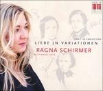 Love in Variations (Digipack) - CD Audio di Ragna Schirmer