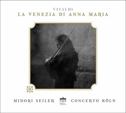 La Venezia di Anna Maria - CD Audio di Antonio Vivaldi,Concerto Köln,Midori Seiler