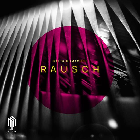Rausch - CD Audio di Kai Schumacher