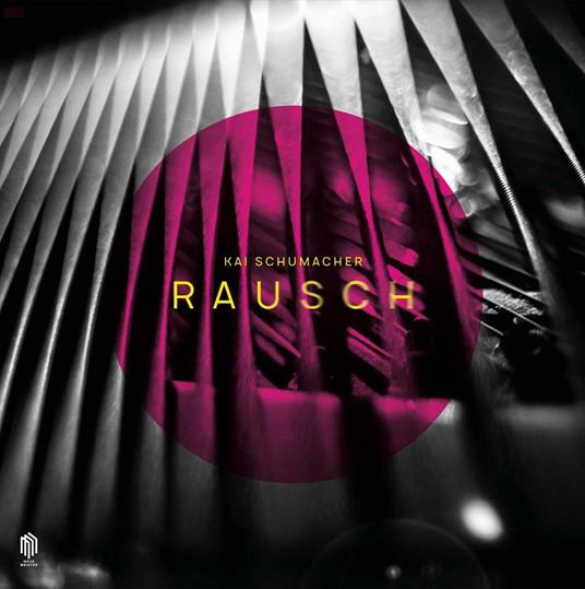 Rausch - Vinile LP di Kai Schumacher