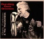 Bursting Over Bremen - CD Audio di Chris Farlowe