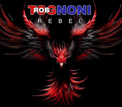 Rebel - CD Audio di Rob Tognoni