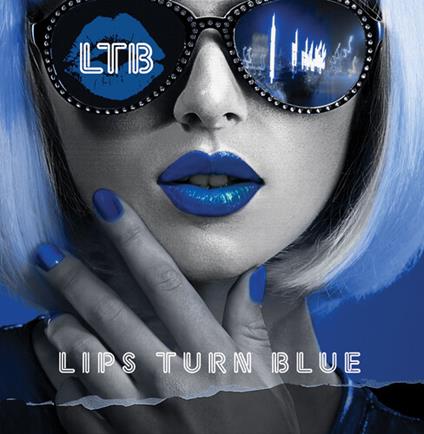 Lips Turn Blue - CD Audio di Lips Turn Blue