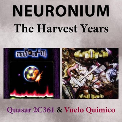 Quasar 2c361 & Vuelo Quimico - The Harvest Years - CD Audio di Neuronium