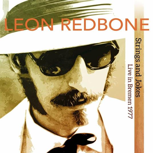 Strings and Jokes. Live in Bremen 1977 - Vinile LP di Leon Redbone