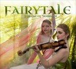 Forest of Summer - CD Audio di Fairytale