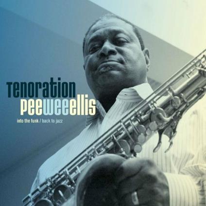 Tenoration - CD Audio di Pee Wee Ellis