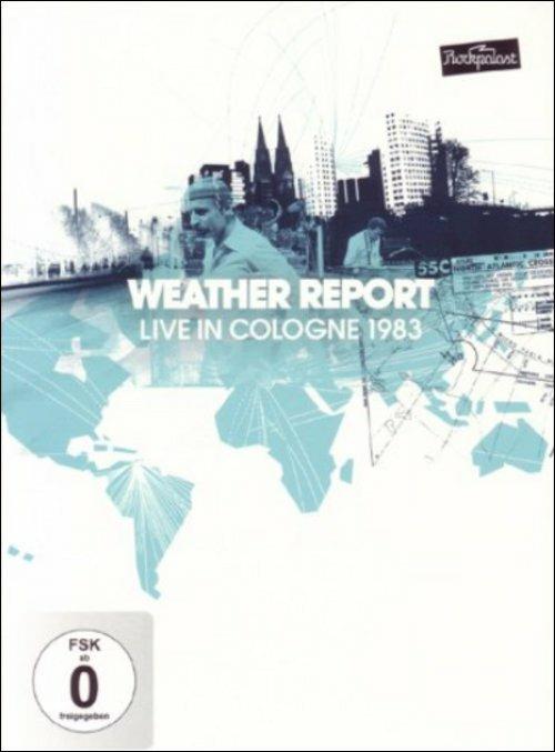 Weather Report. Live In Cologne 1983 (DVD) - DVD di Weather Report