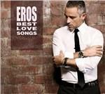 Eros Best Love Songs (Digipack) - CD Audio di Eros Ramazzotti