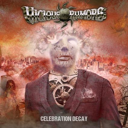 Celebration Decay - CD Audio di Vicious Rumors