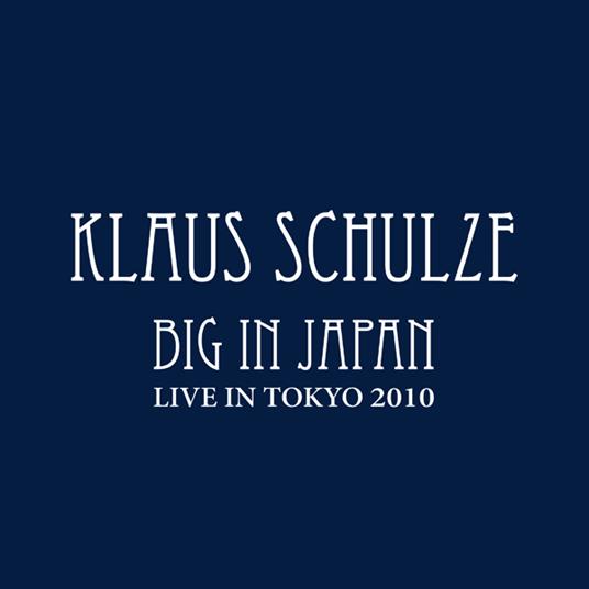 Big In Japan (US Version) - CD Audio di Klaus Schulze