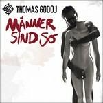 Manner Sind So - CD Audio di Thomas Godoj