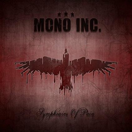 Symphonies of Pain - CD Audio di Mono Inc.