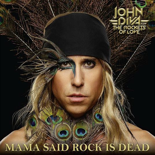 Mama Said Rock Is Dead - Vinile LP + CD Audio di John Diva,Rockets of Love