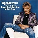 Still the Same (Uk Edition) - CD Audio di Rod Stewart