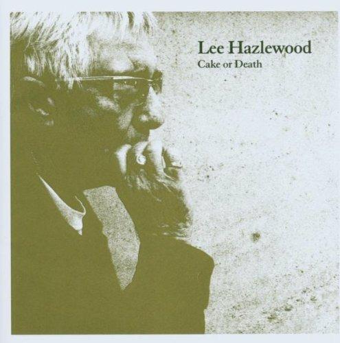 Cake or Death - CD Audio di Lee Hazlewood