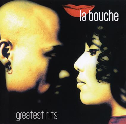 Greatest Hits - CD Audio di La Bouche