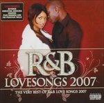 R&B Lovesongs 2007 - CD Audio