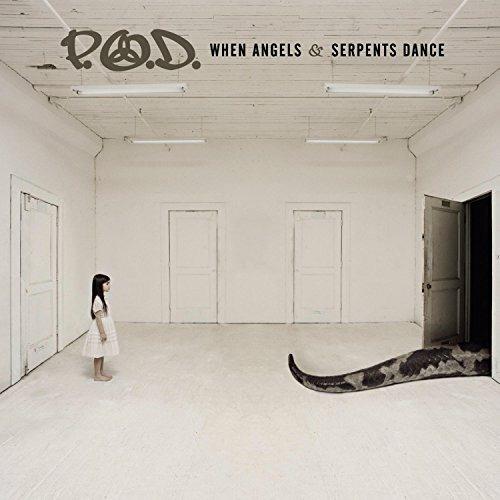 When Angels & Serpents Dance - CD Audio di P.O.D.