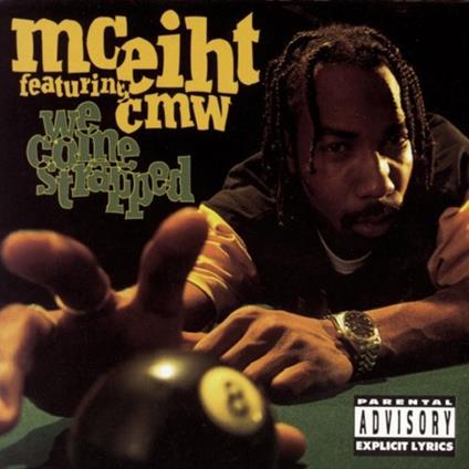 We Come Strapped - CD Audio di MC Eiht